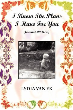 I Know the Plans I Have for You - Ek, Lydia Van