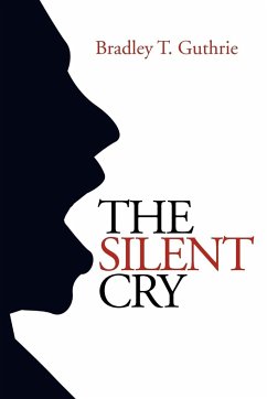 The Silent Cry - Guthrie, Bradley T.