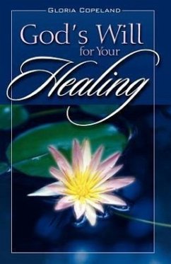 God's Will for Your Healing - Copeland, Gloria