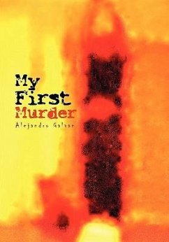 My First Murder - Galvan, Alejandro