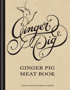 Ginger Pig Meat Book - Warde, Fran; Wilson, Tim