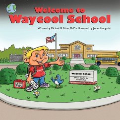 Welcome to Waycool School - Frino Ph. D., Michael G.