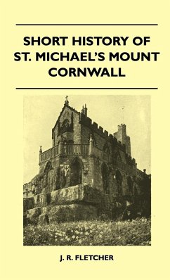 Short History Of St. Michael's Mount Cornwall - Fletcher, J. R.