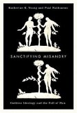 Sanctifying Misandry: Goddess Ideology and the Fall of Man