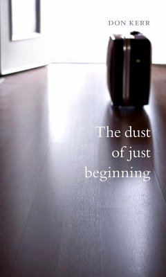 The Dust of Just Beginning - Kerr, Don