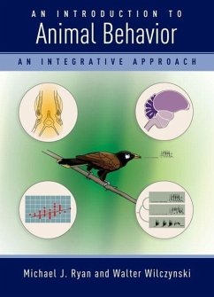 An Introduction to Animal Behavior: An Integrative Approach - Ryan, Michael; Wilczynski, Walter