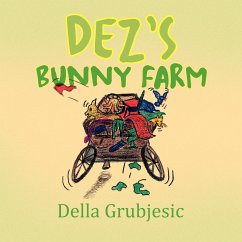 Dez's Bunny Farm - Grubjesic, Della