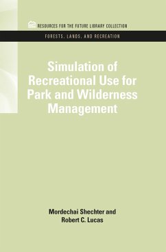 Simulation of Recreational Use for Park and Wilderness Management - Schechter, Mordechai; Lucas, Robert C