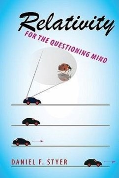 Relativity for the Questioning Mind - Styer, Daniel F