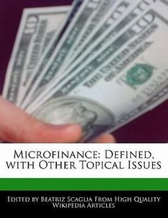 Microfinance: Defined, with Other Topical Issues - Monteiro, Bren Scaglia, Beatriz