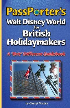 Passporter's Walt Disney World for British Holidaymakers - Pendry, Cheryl