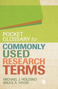 Pocket Glossary for Commonly Used Research Terms - Holosko, Michael J.; Thyer, Bruce A.