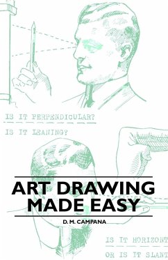 Art Drawing Made Easy - Campana, D. M.