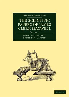 The Scientific Papers of James Clerk Maxwell - Volume 1 - Maxwell, James Clerk; James Clerk, Maxwell