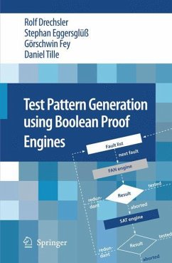 Test Pattern Generation using Boolean Proof Engines - Drechsler, Rolf;Eggersglüß, Stephan;Fey, Görschwin
