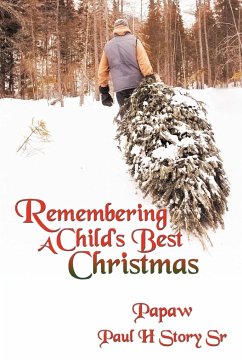 Remembering A Child's Best Christmas - Papaw