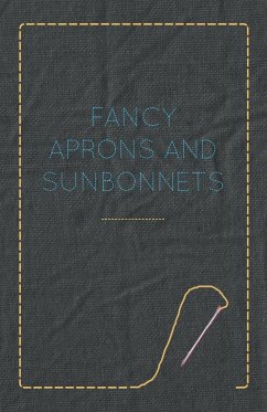 Fancy Aprons and Sunbonnets - Anon