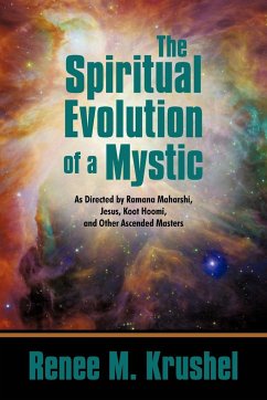 The Spiritual Evolution of a Mystic - Krushel, Renee M.