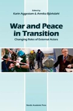 War and Peace in Transition: Changing Roles of External Actors