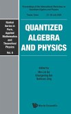 QUANTIZED ALGEBRA AND PHYSICS