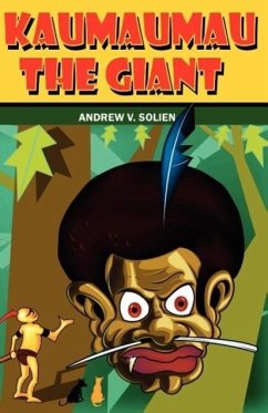 Kaumaumau, The Giant - Solien, Andrew V.