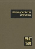 Shakespearean Criticism: Criticism of William Shakespeare's Plays & Poetry, from the First Published Appraisals to Current Evaluations