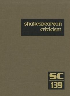 Shakespearean Criticism: Criticism of William Shakespeare's Plays & Poetry, from the First Published Appraisals to Current Evaluations - Herausgeber: Lee, Michelle