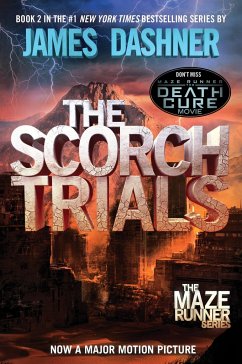 Maze Runner, The Scorch Trials\Die Auserwählten - In der Brandwüste, englische Ausgabe - Dashner, James