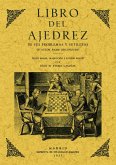 Libro del ajedrez : de sus problemas y sutilezas