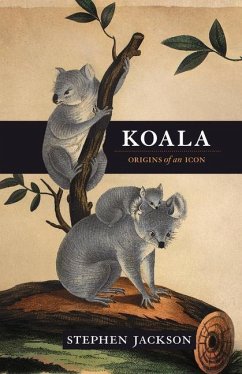 Koala: Origins of an Icon - Jackson, Stephen