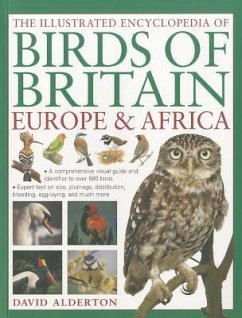 The Illustrated Encyclopedia of Birds of Britain, Europe & Africa - Alderton, David