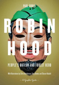 Robin Hood: People's Outlaw and Forest Hero - Buhle, Paul