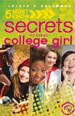 5 Must Know Secrets for Today's College Girl
