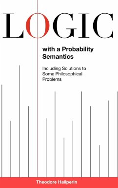 Logic with a Probability Semantics - Hailperin, Theodore