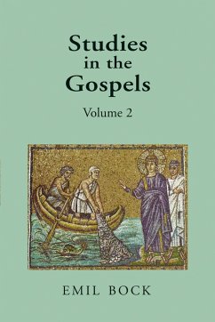 Studies in the Gospels: Volume 2 - Bock, Emil