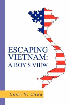 Escaping Vietnam - Chau, Coon V.