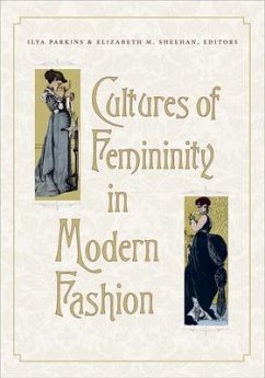 Cultures of Femininity in Modern Fashion