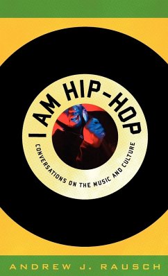 I Am Hip-Hop - Rausch, Andrew J.