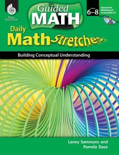 Daily Math Stretches: Building Conceptual Understanding Levels 6-8 [With CDROM] - Sammons, Laney