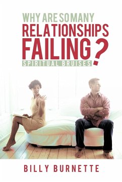 Why Are So Many Relationships Failing? - Burnette, Billy
