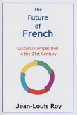 The Future of French: Cultural Competition in the 21st Century