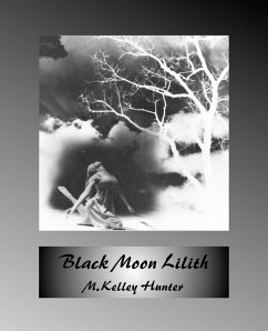 Black Moon Lilith - Hunter, M. Kelley