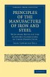 Principles of the Manufacture of Iron... - Bild 1