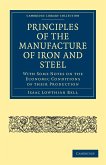 Principles of the Manufacture of Iron and Steel
