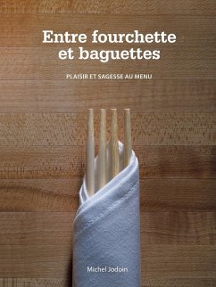 Entre Fourchette Et Baguettes by Michel Jodoin Paperback | Indigo Chapters