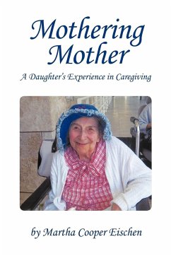 Mothering Mother - Eischen, Martha Cooper
