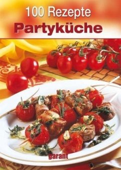 100 Rezepte - Partyküche