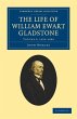 The Life of William Ewart Gladstone -... - Bild 1