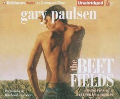 The Beet Fields: Memories of a Sixteenth Summer - Paulsen, Gary