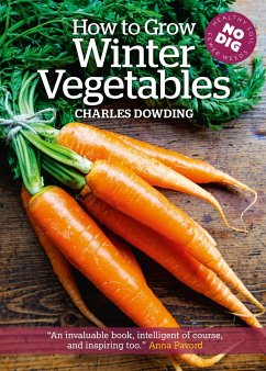 How to Grow Winter Vegetables - Dowding, Charles